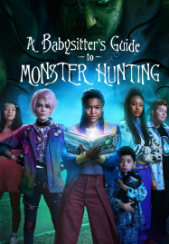A Babysitter’s Guide to Monster Hunting (2020) คู่มือล่าปีศาจฉบับพี่เลี้ยง