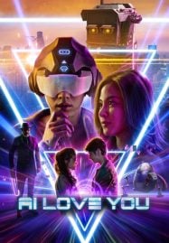 AI Love You (2022) เอไอหัวใจโอเวอร์โหลด