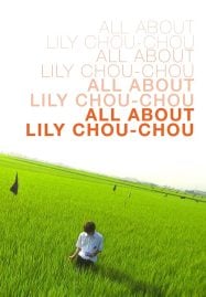 All About Lily Chou-Chou (2001) ลิลี่ ชูชู แด่เธอตลอดไป