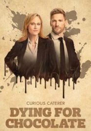 Curious Caterer Dying for Chocolate (2022) ตายเพื่อช็อคโกแลต