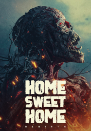 Home Sweet Home Rebirth (2025) โฮมสวีทโฮม กำเนิดใหม่