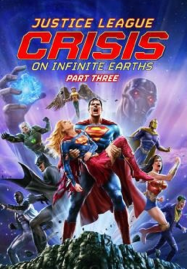 Justice League Crisis on Infinite Earths Part Three (2024) จัสติซ ลีก วิกฤติบนโลกที่ไม่สิ้นสุด ตอนที่ 3