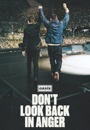 Oasis Don’t Look Back in Anger (2026) ด๊อนท์ลุคแบคอินแองเกอร์